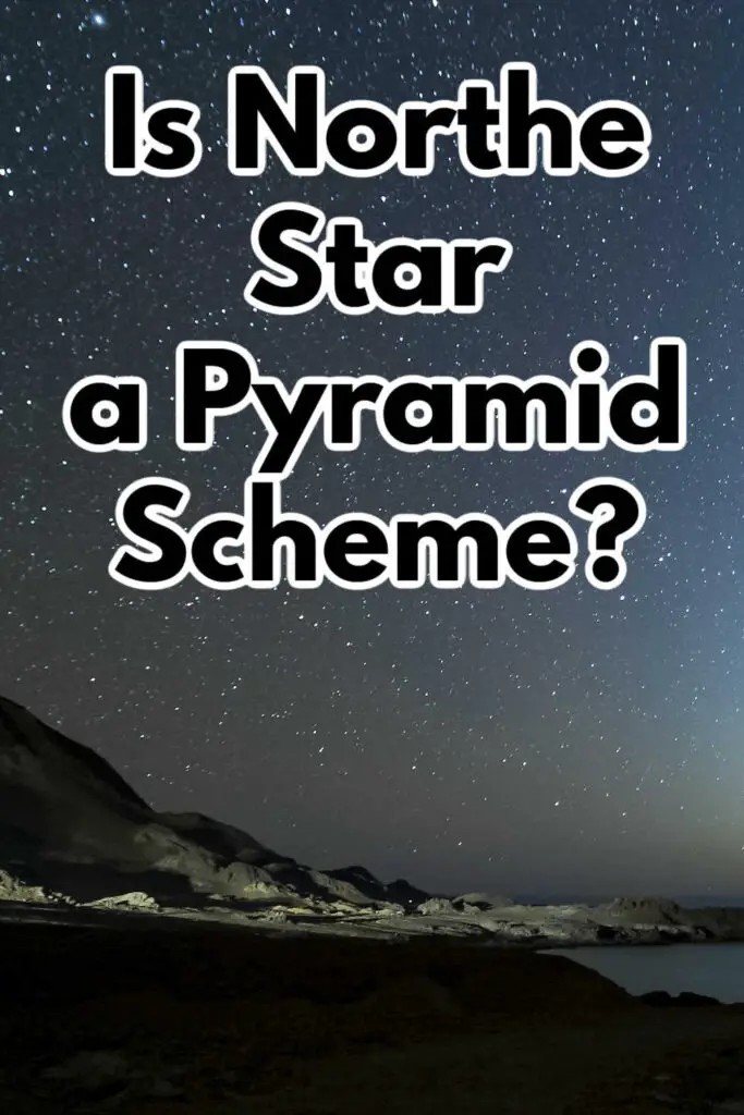 Is Northe Star a Pyramid Scheme?